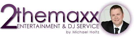Welcome to 2 The Maxx Entertainment & DJ Service by Michael Holtz